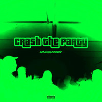 6andoLeeray - Crash the Party (Explicit)