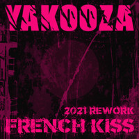 Yakooza - French Kiss (2021 Rework)