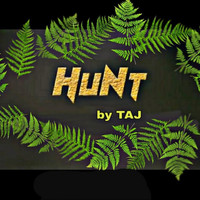 Taj - Hunt (Explicit)