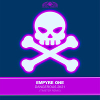 Empyre One - Dangerous 2k21 (Timster Extended Remix)