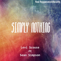 Levi Scouse - Simply Nothing
