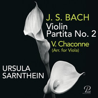Ursula Sarnthein - Violin Partita No. 2: V. Chaconne (Arr. for Viola)