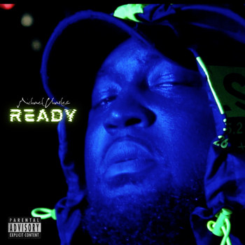 Michael Charles - Ready (Explicit)