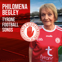 Philomena Begley - Tyrone Football Songs