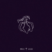 Mike Akox - Pumpkin