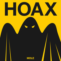Mole - Hoax