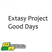 Extasy Project - Good Days
