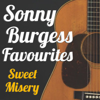 Sonny Burgess - Sweet Misery: Sonny Burgess Favourites