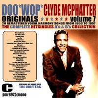 Clyde McPhatter - DooWop Originals, Volume 7 (The Singles 1953-1957)