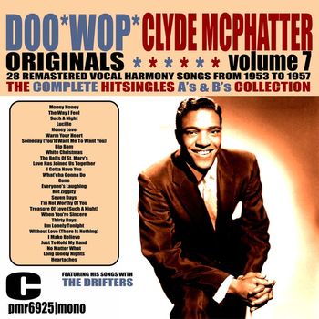 Clyde McPhatter - DooWop Originals, Volume 7 (The Singles 1953-1957)