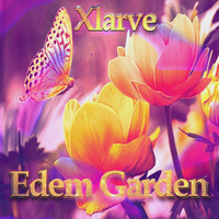 Xlarve - Edem Garden