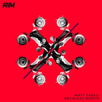 Matt Caseli - Reckless Nights