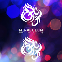MiraculuM - Burn (Radio Edit)
