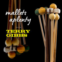 Terry Gibbs - Mallets-a-Plenty