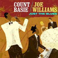 Count Basie And Joe Williams - Just the Blues