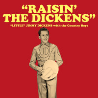 Little Jimmy Dickens - Raisin' the Dickens