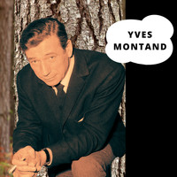 Yves Montand - Ten Songs for Summer (10 Chansons pour l'eté)