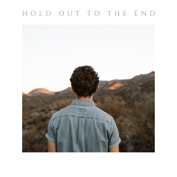 Thomas Muglia - Hold out to the End