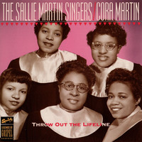 Sallie Martin Singers - Throw Out The Lifeline