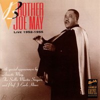 Brother Joe May - Live 1952 - 1955