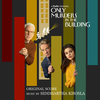 Siddhartha Khosla - Only Murders in the Building (Original Score)