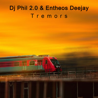 Dj Phil 2.0 and Entheos Deejay - Tremors