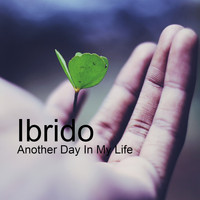 Ibrido - Another Day In My Life