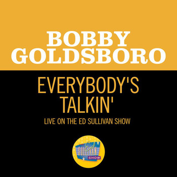 Bobby Goldsboro - Everybody's Talkin' (Live On The Ed Sullivan Show, February 8, 1970)