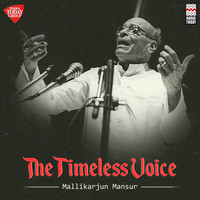 Mallikarjun Mansur - The Timeless Voice - Mallikarjun Mansur