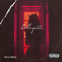 Chris White - Bellaquita (Explicit)
