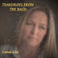 Lene Lie - Teardrops from the Rain