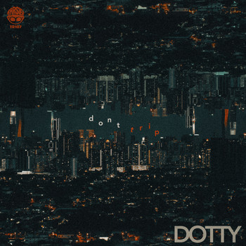 Dotty - don't trip (Explicit)