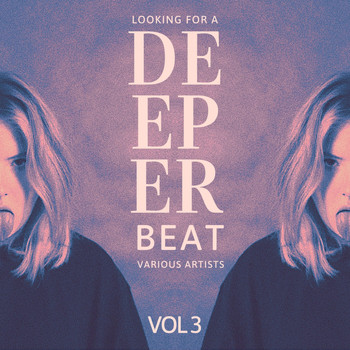 Various Artists - Looking for a Deeper Beat, Vol. 3