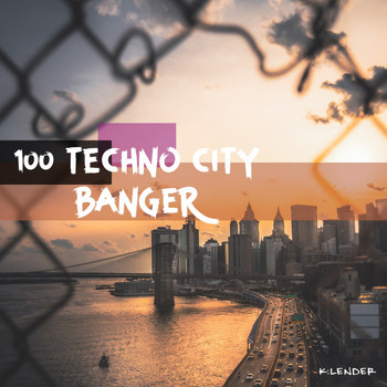 Various Artists - 100 Techno City Banger