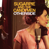 Sugarpie And The Candymen - Otherside