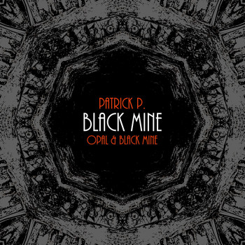Patrick P. - Black Mine
