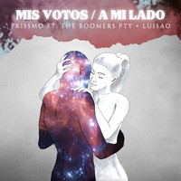 PrissMo featuring The Boomers Pty and Luisao - Mis Votos / A Mi Lado