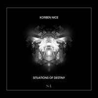Korben Nice - Situations of Destiny