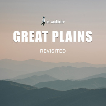 Der Waldläufer - Great Plains (Revisited)