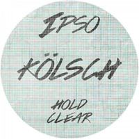 Kölsch - Hold / Clear