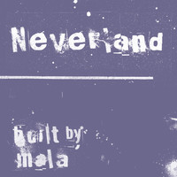 Mala - Neverland