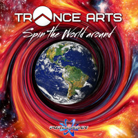 Trance Arts - Spin the World Around