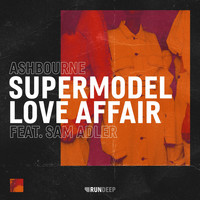 Ashbourne feat. Sam Adler - Supermodel Love Affair