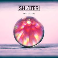 Shelter - Crystalline (Remixes)
