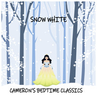 Cameron's Bedtime Classics - Lullaby Renditions of Snow White