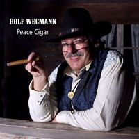 Rolf Wegmann - Peace Cigar (Rolf Wegmann)