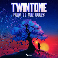 Twintone - Play By The Rules