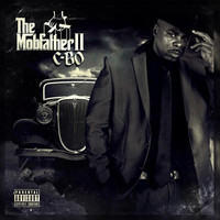 C-Bo - The Mobfather 2 (Organized Crime Edition) (Explicit)