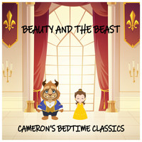 Cameron's Bedtime Classics - Lullaby Renditions of Beauty and the Beast