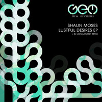 Shaun Moses - Lustful Desires EP